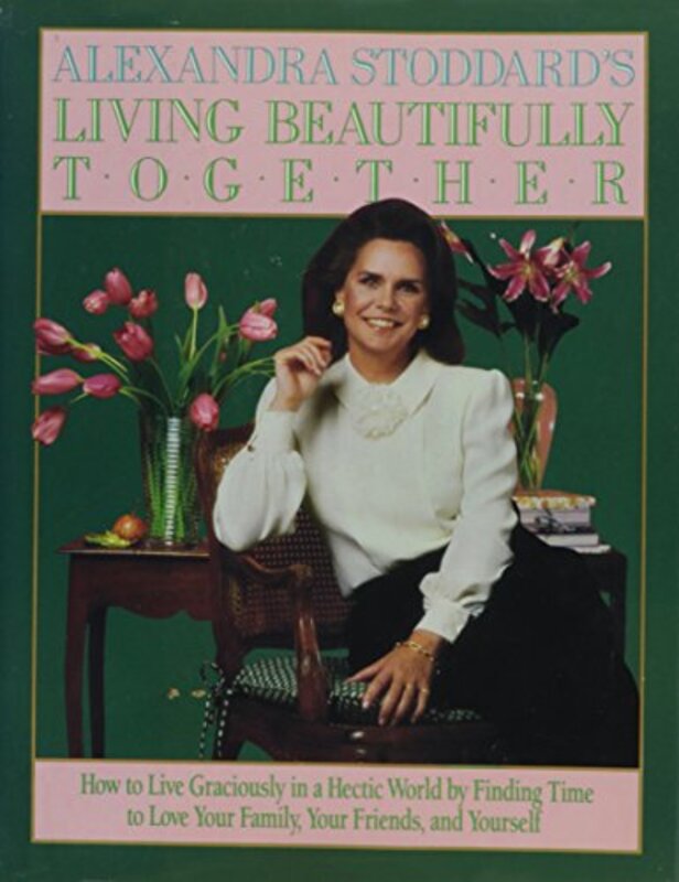 Book cover for "Living Beautifully Together" by Alexandra Stoddard