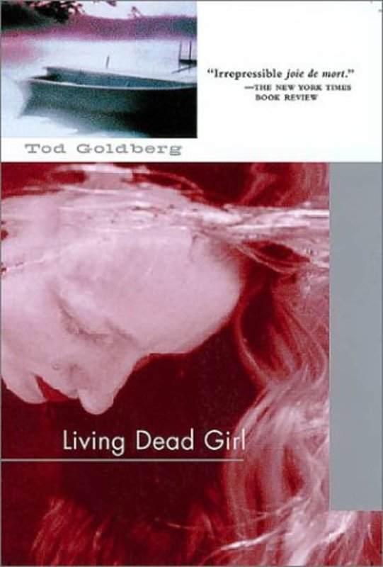 Book cover for "Living Dead Girl" by Tod Goldberg