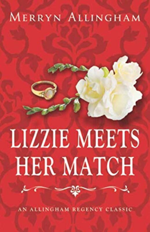 Book cover for "Lizzie Meets Her Match" by Merryn Allingham