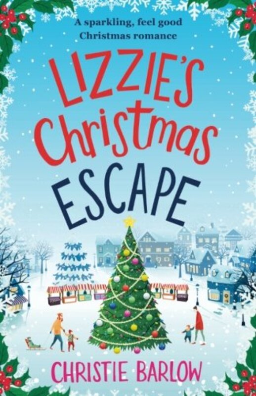 Book cover for "Lizzie's Christmas Escape" by Christie Barlow