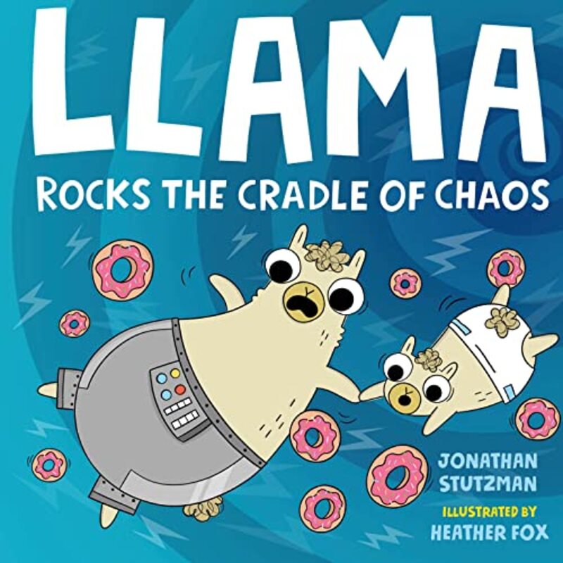 Book cover for "Llama Rocks the Cradle of Chaos" by Jonathan Stutzman