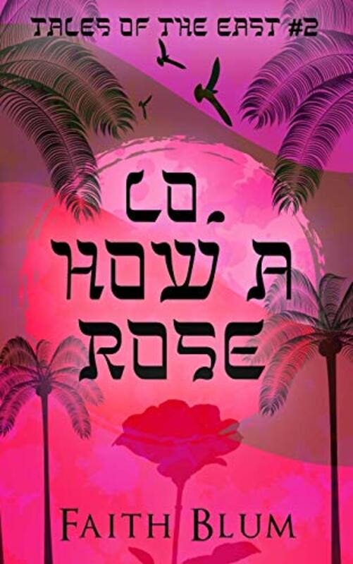 Book cover for "Lo, How a Rose" by Faith Blum