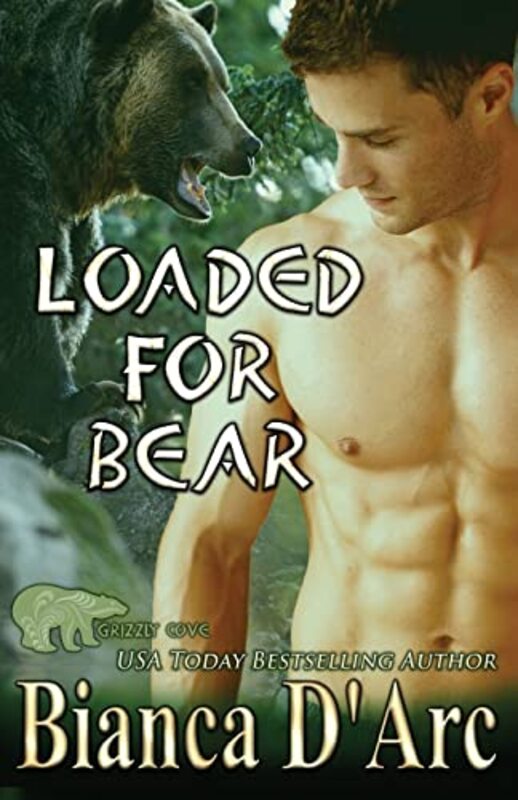 Book cover for "Loaded for Bear" by Bianca D'Arc