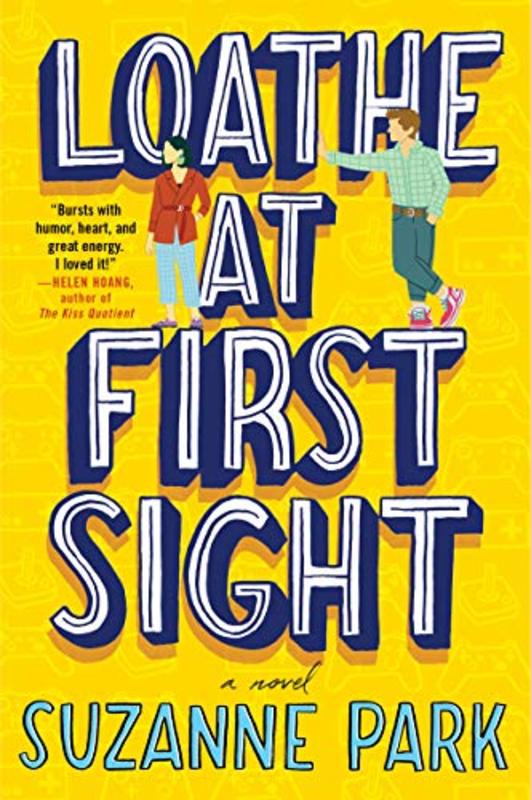 Book cover for "Loathe at First Sight" by Suzanne Park