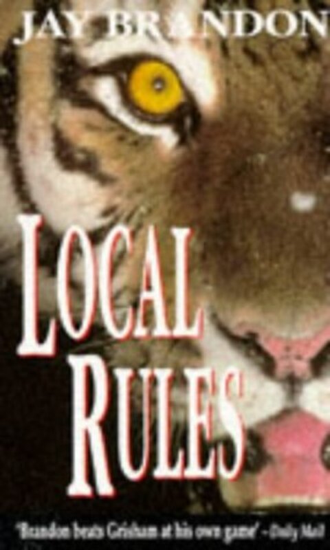 Book cover for "Local Rules" by Jay Brandon