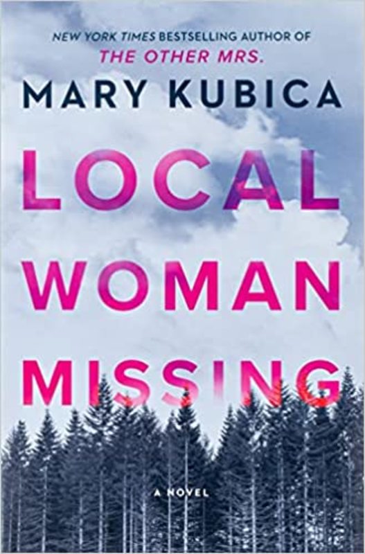 Book cover for "Local Woman Missing" by Mary Kubica