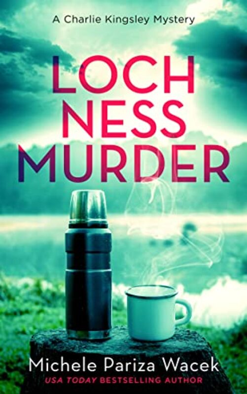 Book cover for "Loch Ness Murder" by Michele Pariza Wacek