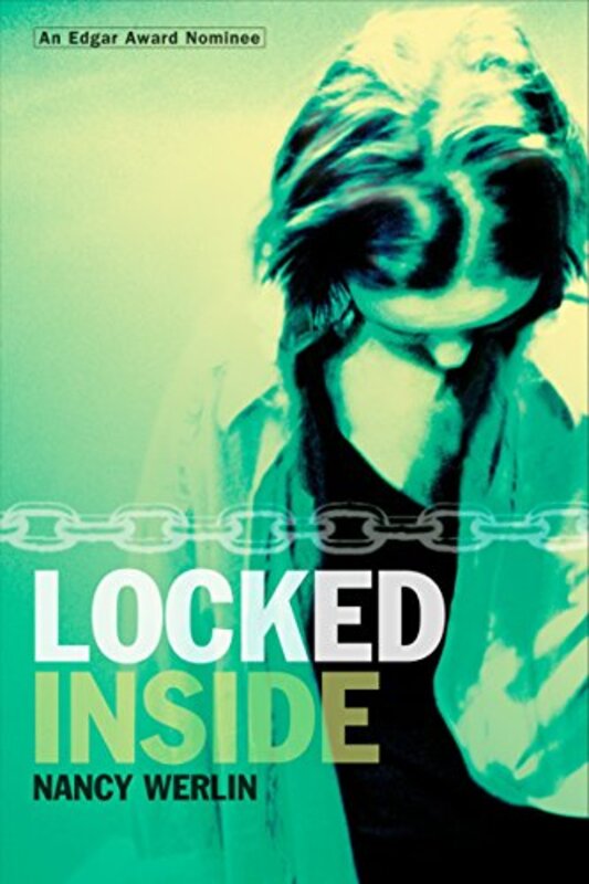 Book cover for "Locked Inside" by Nancy Werlin