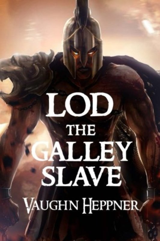 Book cover for "Lod the Galley Slave" by Vaughn Heppner
