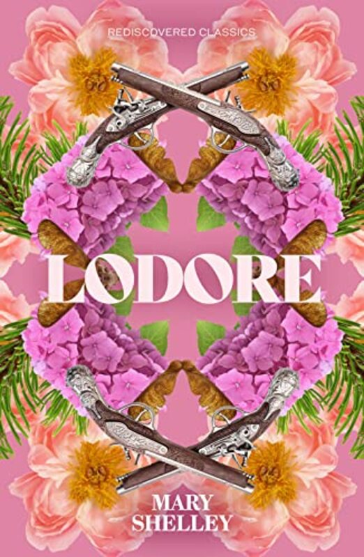 Book cover for "Lodore / The Beautiful Widow" by Mary Shelley