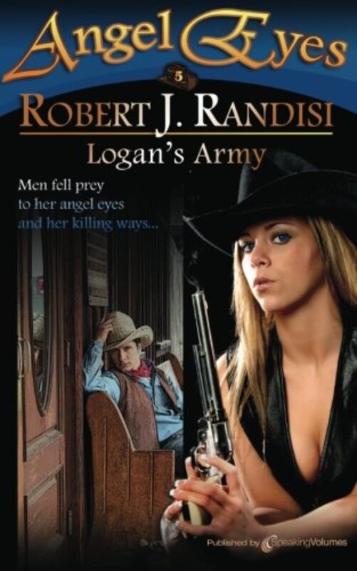 Book cover for "Logan's Army" by Robert J Randisi