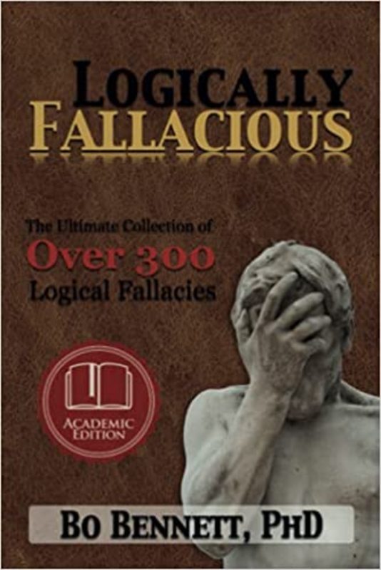 Book cover for "Logically Fallacious" by Bo Bennett