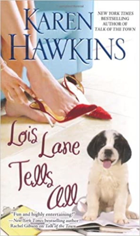 Book cover for "Lois Lane Tells All" by Karen Hawkins