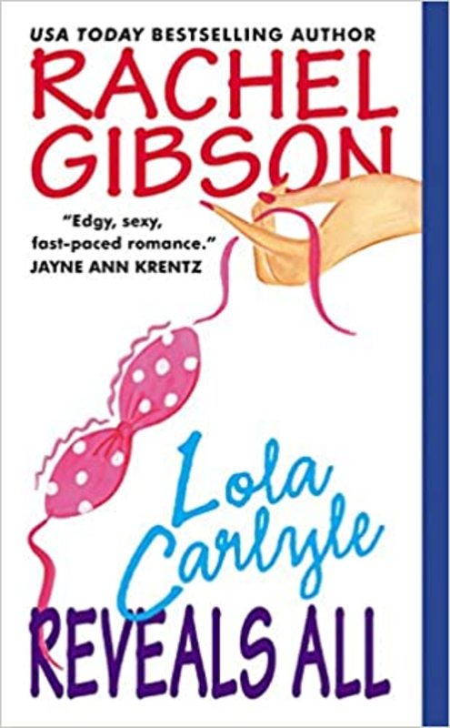 Book cover for "Lola Carlyle Reveals All" by Rachel Gibson