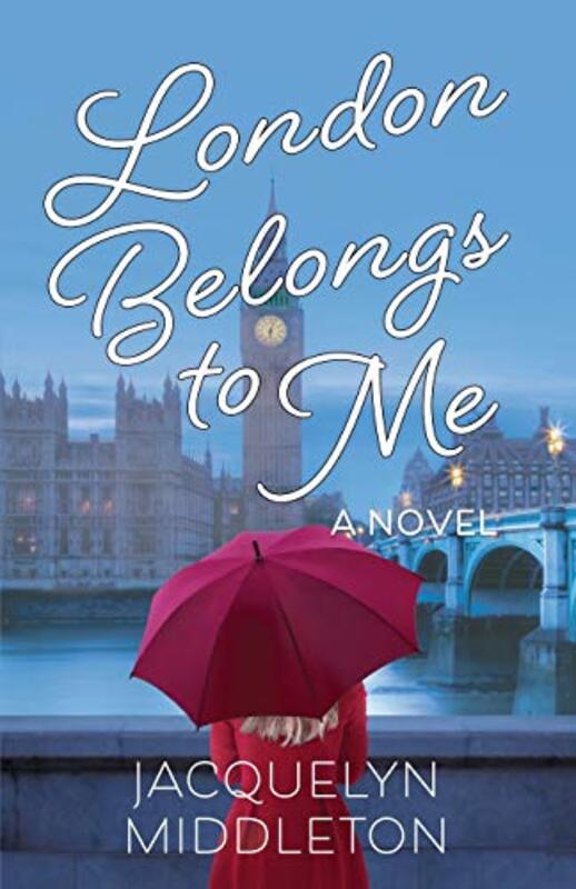 Book cover for "London Belongs to Me" by Jacquelyn Middleton