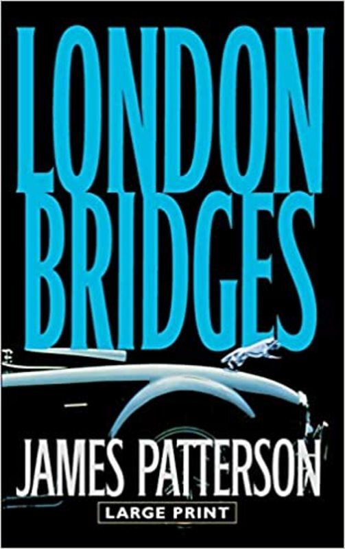 Book cover for "London Bridges" by James Patterson