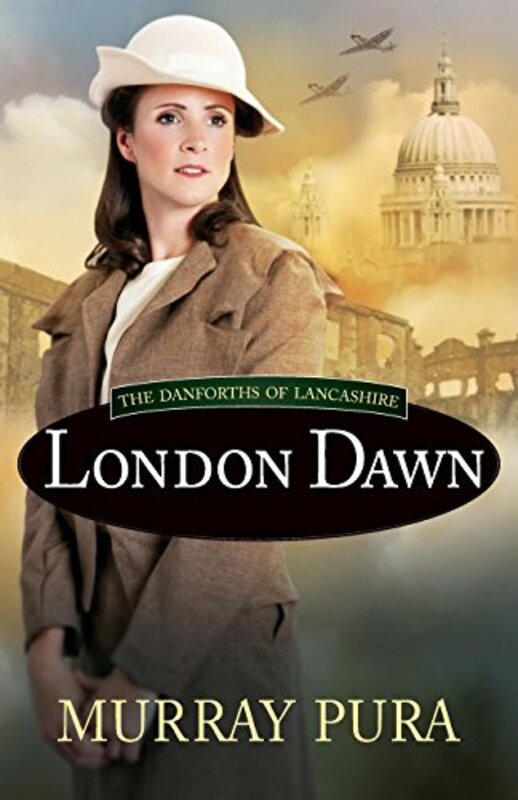 Book cover for "London Dawn" by Murray Pura