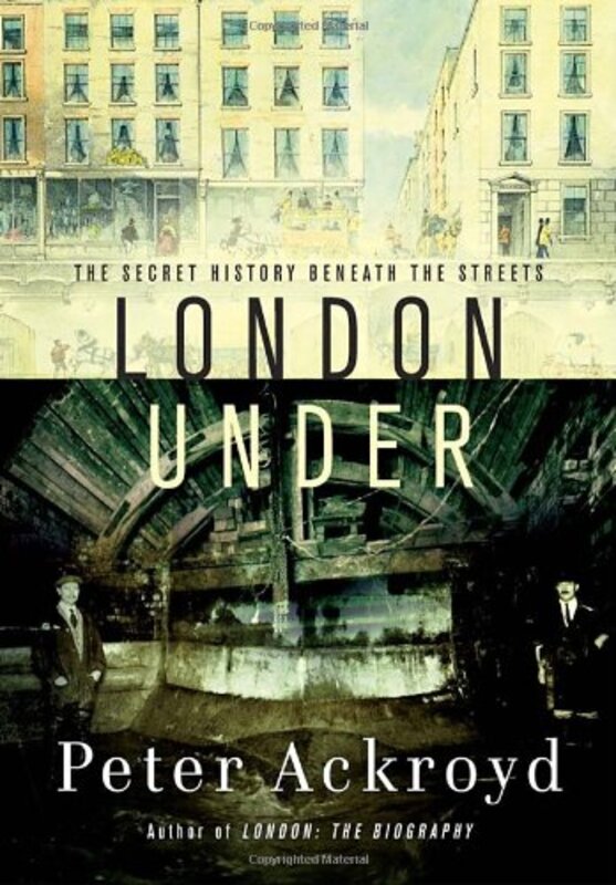 Book cover for "London Under" by Peter Ackroyd