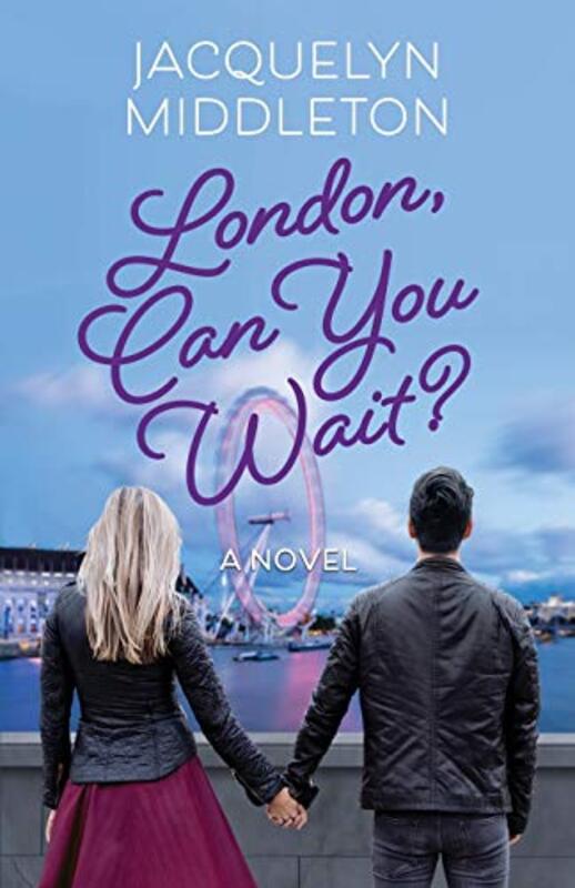 Book cover for "London, Can You Wait?" by Jacquelyn Middleton