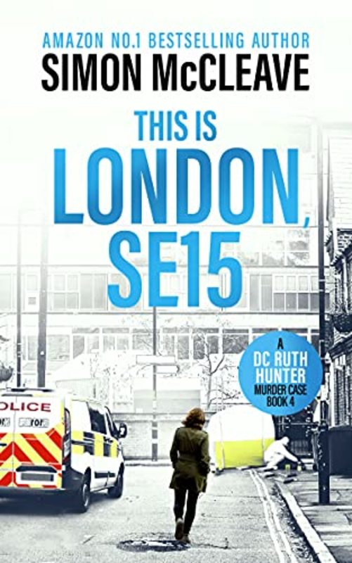 Book cover for "London, SE15" by Simon McCleave