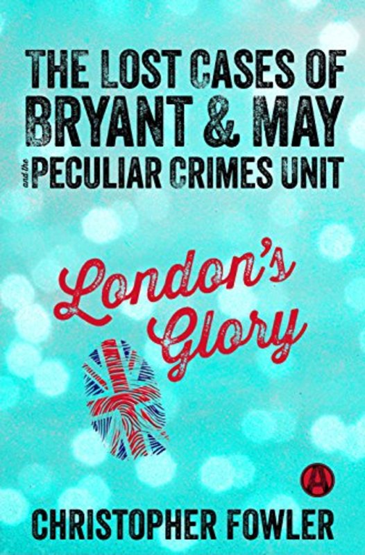 Book cover for "London's Glory" by Christopher Fowler