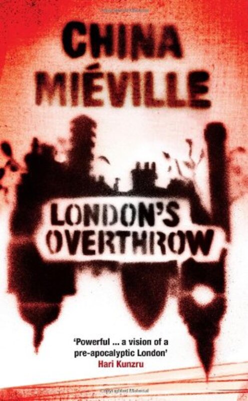 Book cover for "London's Overthrow" by China Mieville