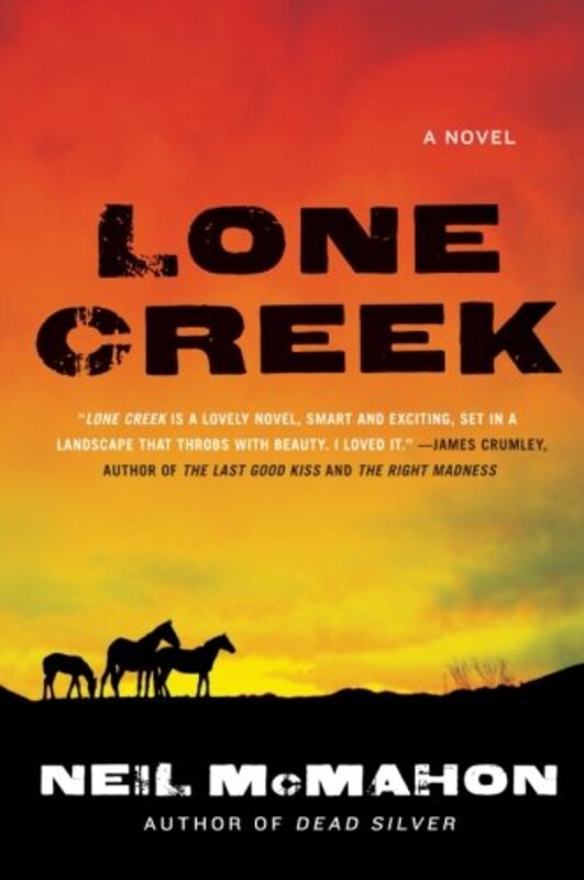 Book cover for "Lone Creek" by Neil McMahon