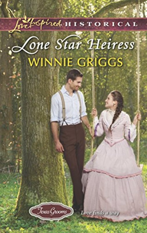 Book cover for "Lone Star Heiress" by Winnie Griggs