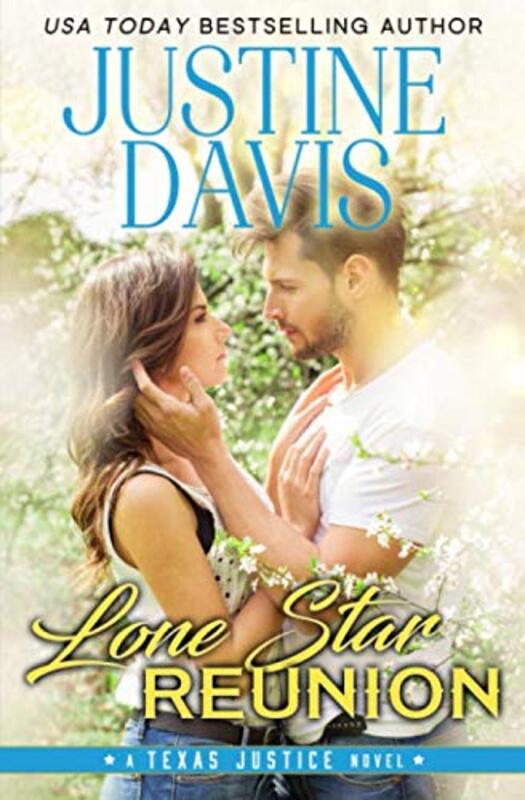 Book cover for "Lone Star Reunion" by Justine Davis