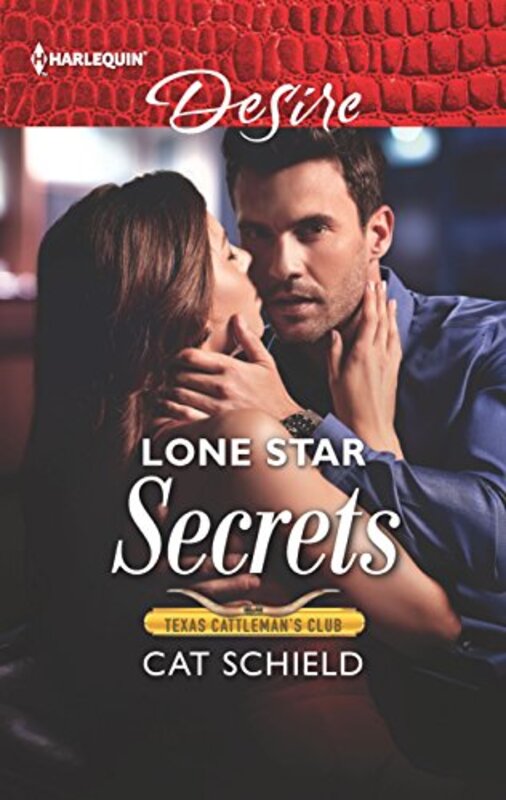 Book cover for "Lone Star Secrets" by Cat Schield