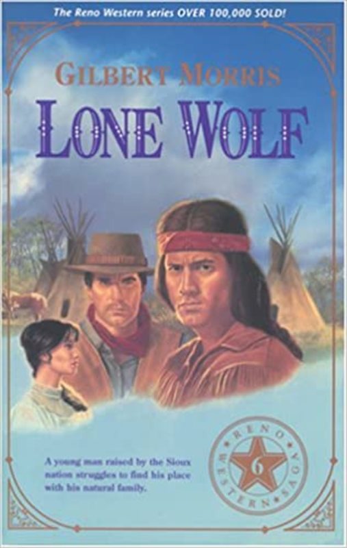 Book cover for "Lone Wolf" by Gilbert Morris