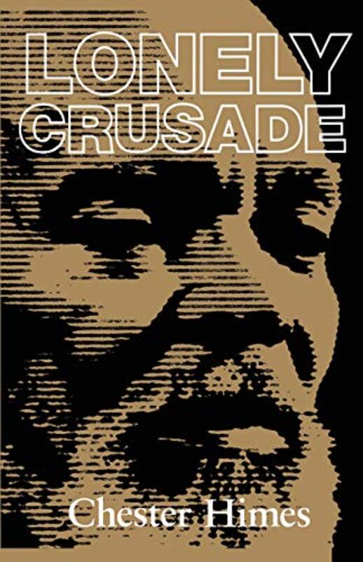 Book cover for "Lonely Crusade" by Chester Himes