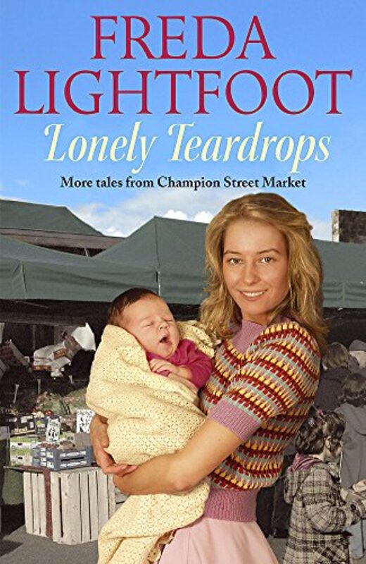 Book cover for "Lonely Teardrops" by Freda Lightfoot