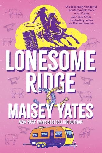 Book cover for "Lonesome Ridge" by Maisey Yates