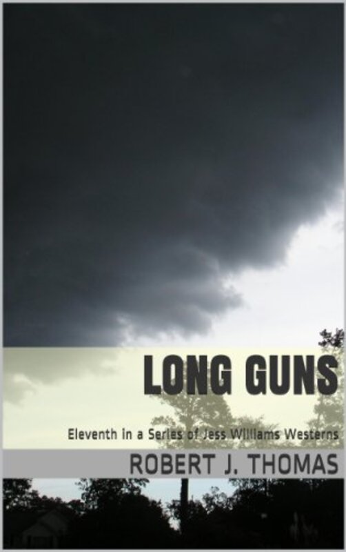 Book cover for "Long Guns" by Robert J Thomas