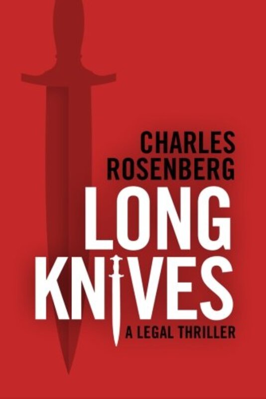 Book cover for "Long Knives" by Charles Rosenberg