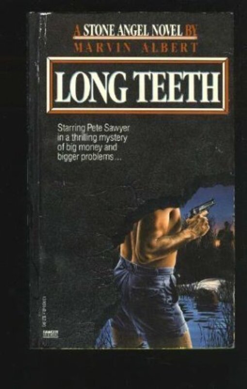 Book cover for "Long Teeth" by Marvin H Albert