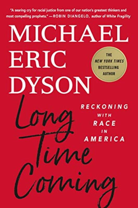 Book cover for "Long Time Coming" by Michael Eric Dyson