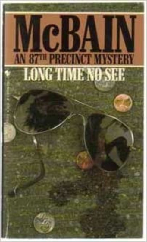 Book cover for "Long Time No See" by Ed McBain