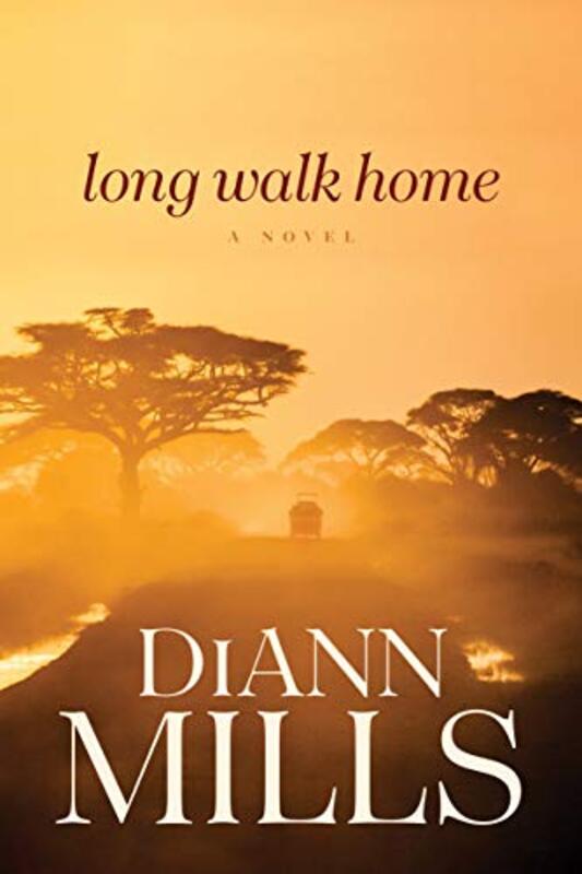Book cover for "Long Walk Home" by DiAnn Mills