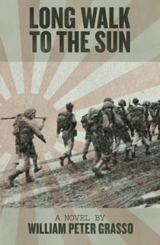 Book cover for "Long Walk To The Sun" by William Peter Grasso