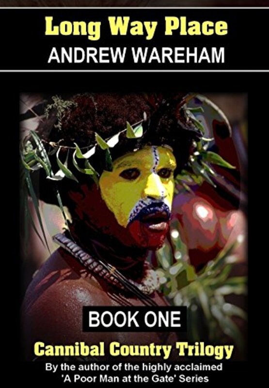 Book cover for "Long Way Place" by Andrew Wareham