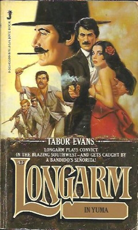 Book cover for "Longarm In Yuma" by Tabor Evans