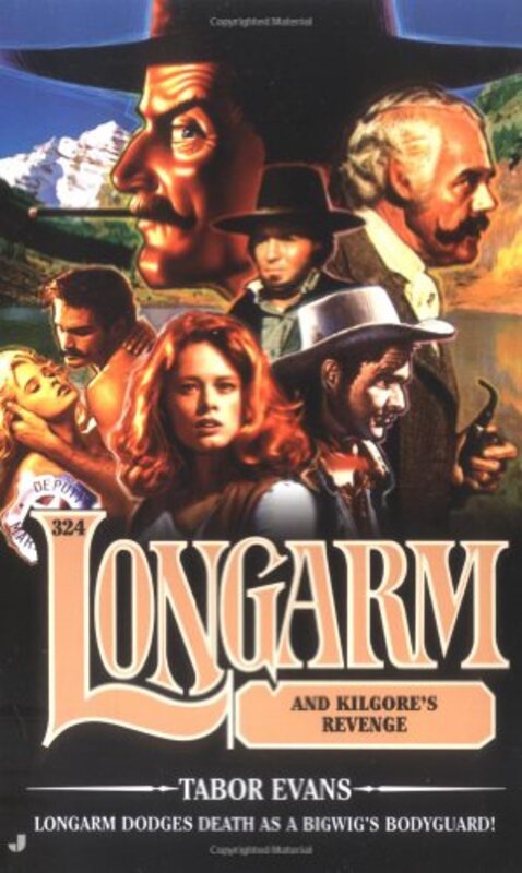 Book cover for "Longarm and Kilgore's Revenge" by Tabor Evans