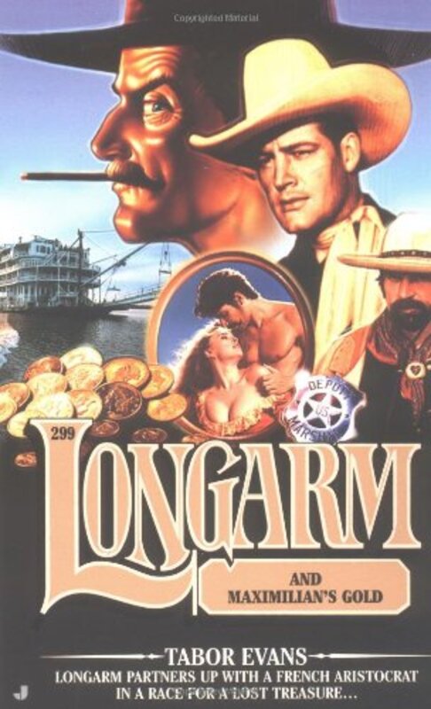 Book cover for "Longarm and Maximilian's Gold" by Tabor Evans