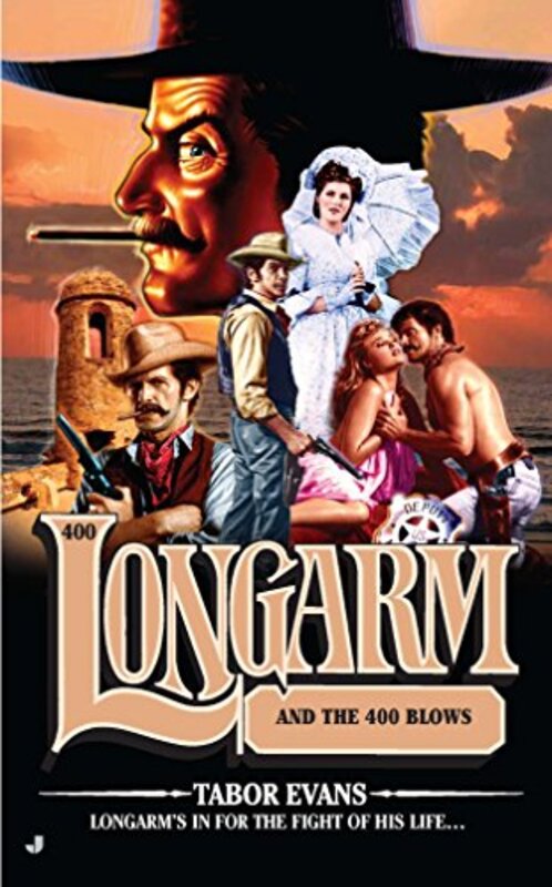 Book cover for "Longarm and the 400 Blows" by Tabor Evans