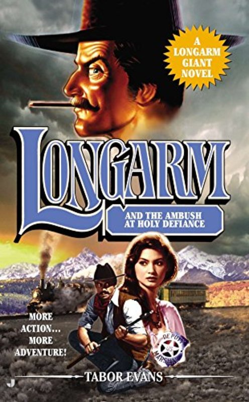 Book cover for "Longarm and the Ambush at Holy Defiance" by Tabor Evans
