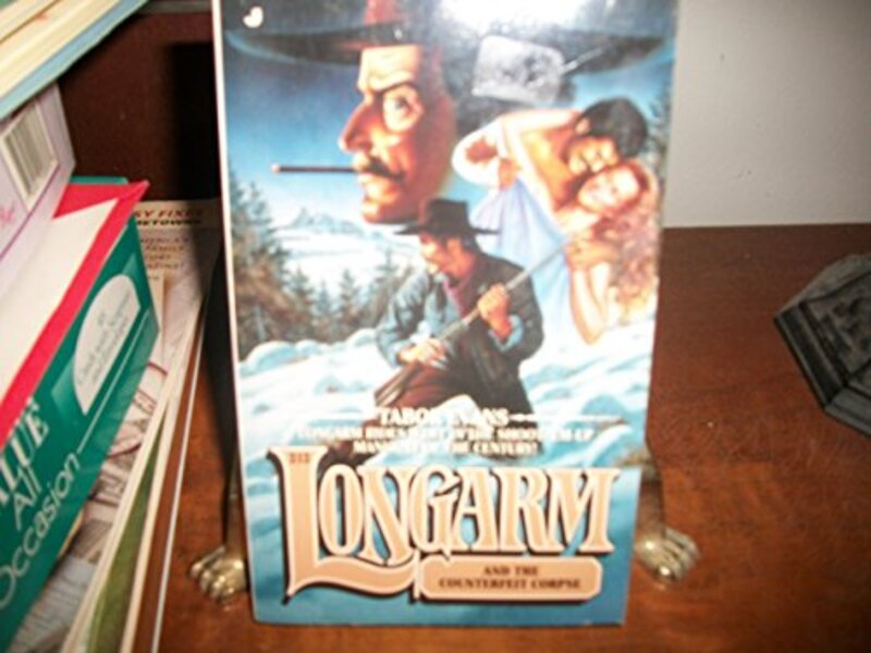 Book cover for "Longarm and the Counterfeit Corpse" by Tabor Evans