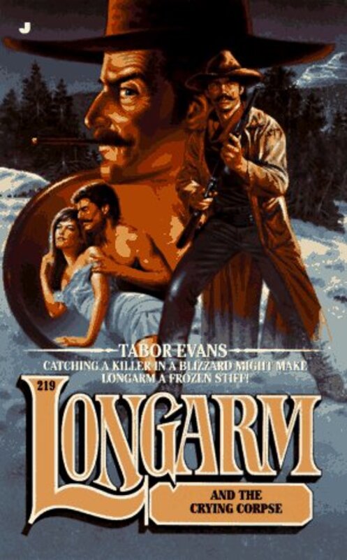 Book cover for "Longarm and the Crying Corpse" by Tabor Evans