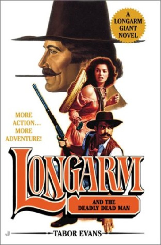 Book cover for "Longarm and the Deadly Dead Man" by Tabor Evans